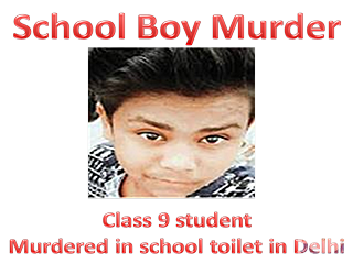 Karawal Nagar, delhi school boy murder, murder, delhi, school murder, Tushar, bullying, Pradyuman, Ryan International School, Jyoti School Karwal Nagar