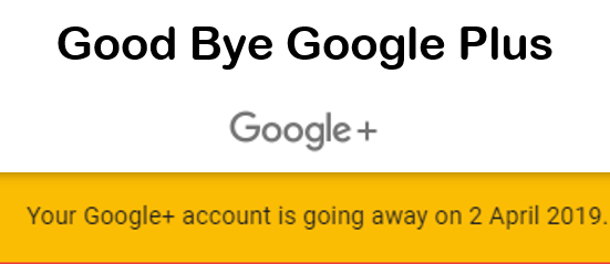 Good Bye Google Plus