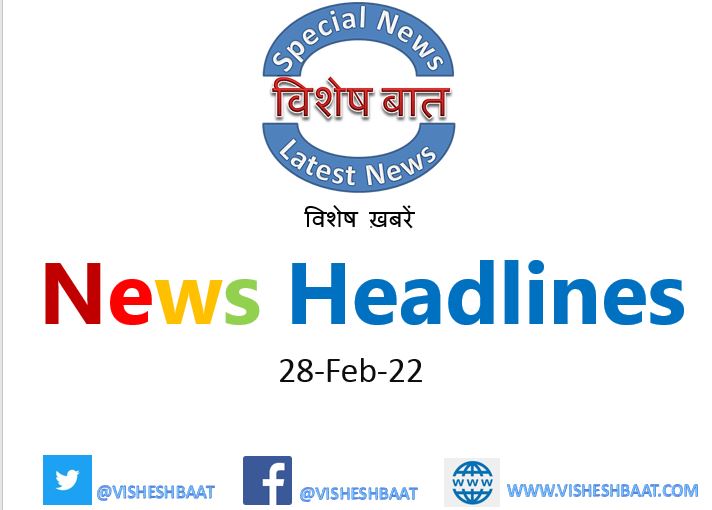 news-headlines-28-feb-2022