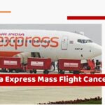 Grounded: Air India Express Grapples with Mass Flight Cancellations Amid Crew Protest