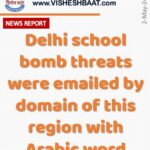 Delhi school bomb threats were emailed by This Region with Arabic word