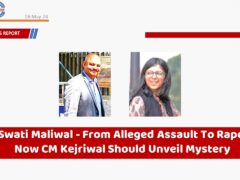 Swati Maliwal Assault CM Kejriwal Mystery