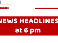 News Headlines at 6pm 15-FEB-2025