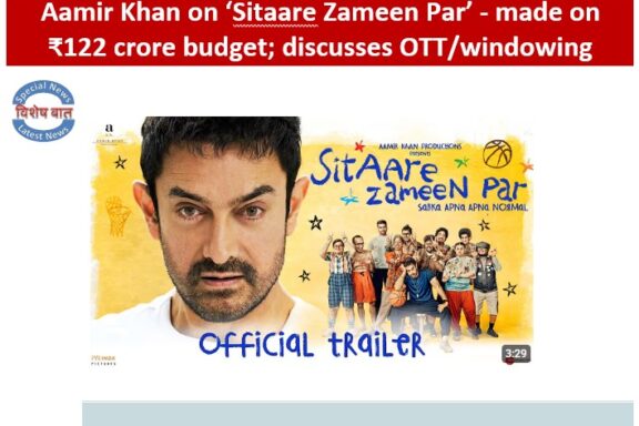 aamir-khan-reveals-122cr-budget-for-sitaare-zameen-par-and-ott-strategy