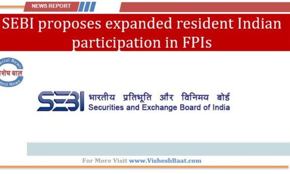 sebi-proposes-expanded-resident-indian-participation-in-fpis